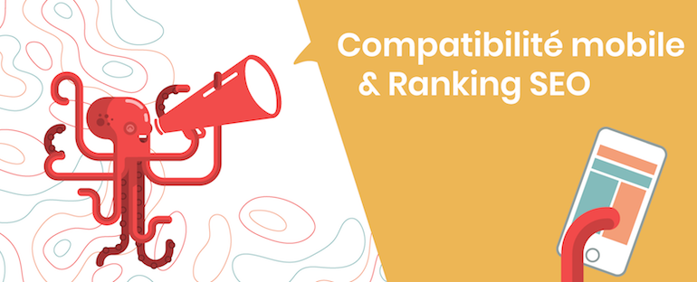 Compatibilité mobile & ranking SEO