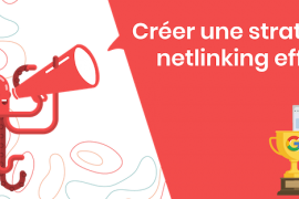 Netlinking, comment créer une stratégie efficace ?